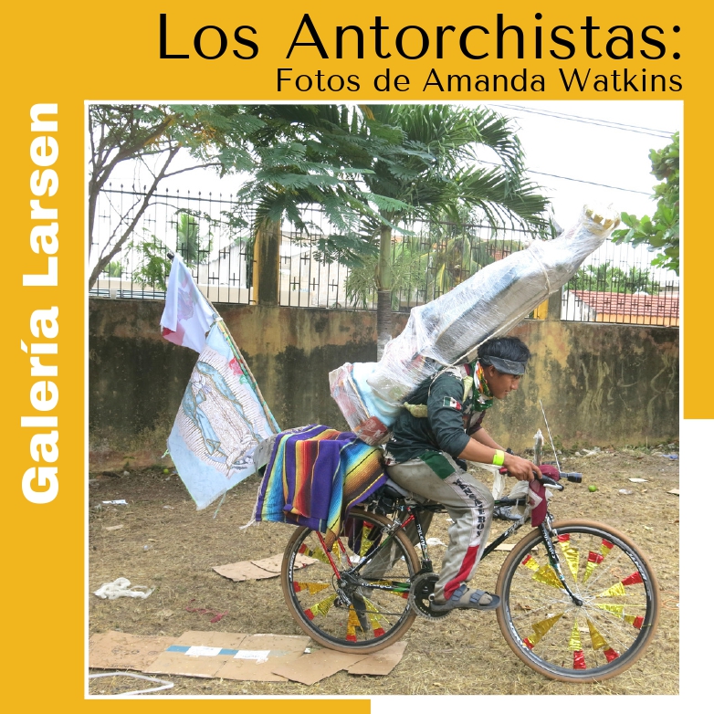  Los Antorchistas: Fotografías de Amanda Watkins.